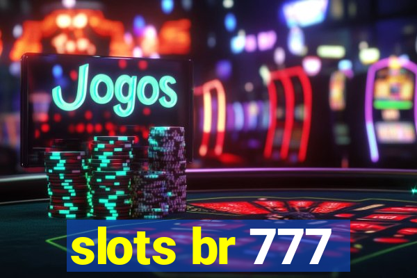 slots br 777